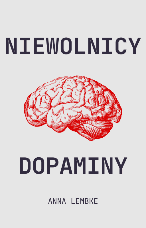 Niewolnicy dopaminy