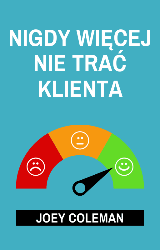 Nigdy więcej nie trać Klienta