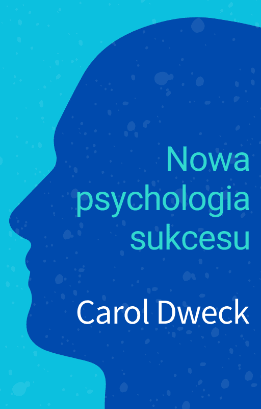 Nowa psychologia sukcesu