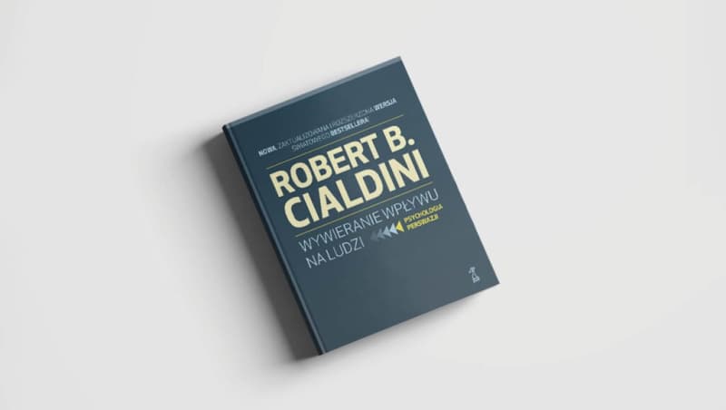 Robert Cialdini - Wywieranie wpływu na ludzi - recenzja książki