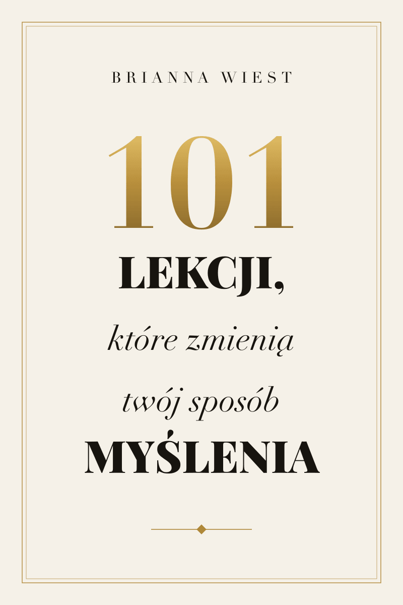 101 lekcji, które zmienią twój sposób myślenia