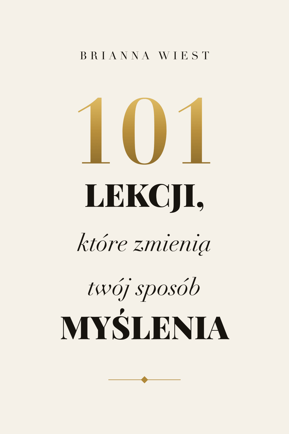 101 lekcji, które zmienią twój sposób myślenia