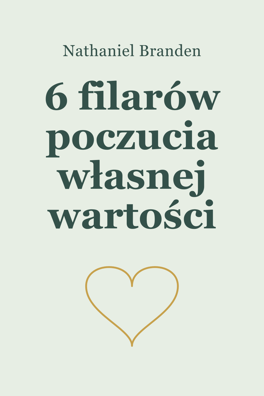 6 filarów poczucia własnej wartości