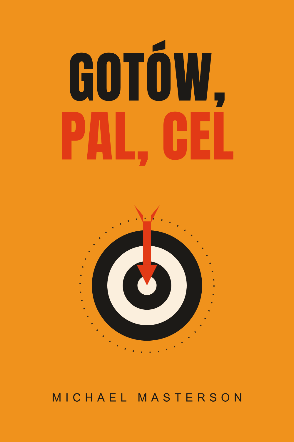 Gotów, pal, cel