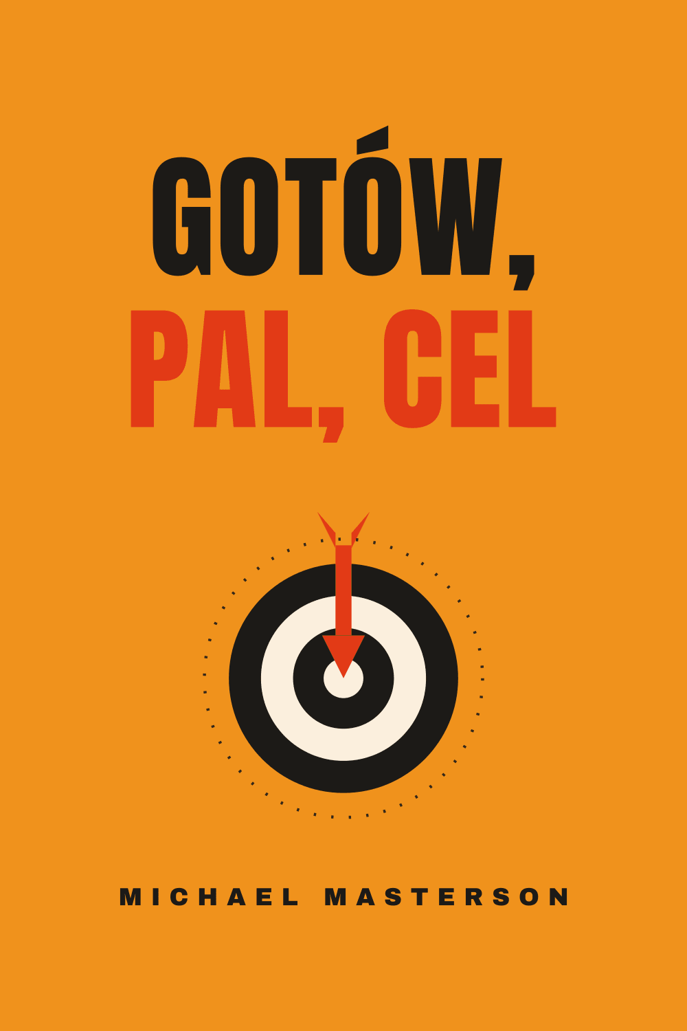 Gotów, pal, cel