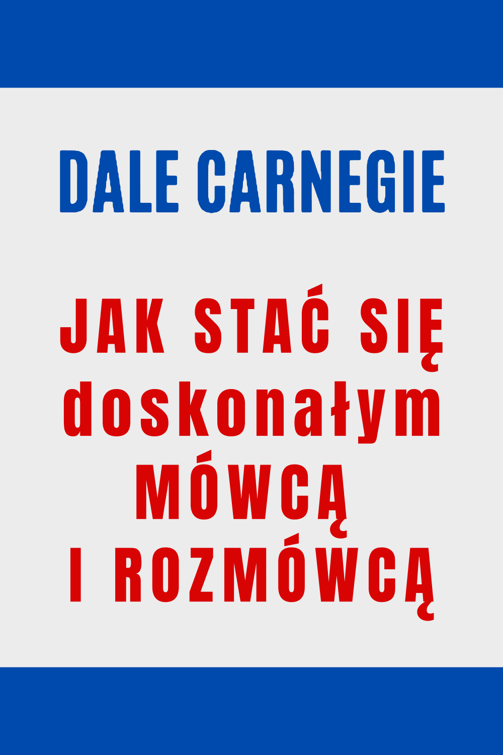 Jak stać się doskonałym mówcą i rozmówcą