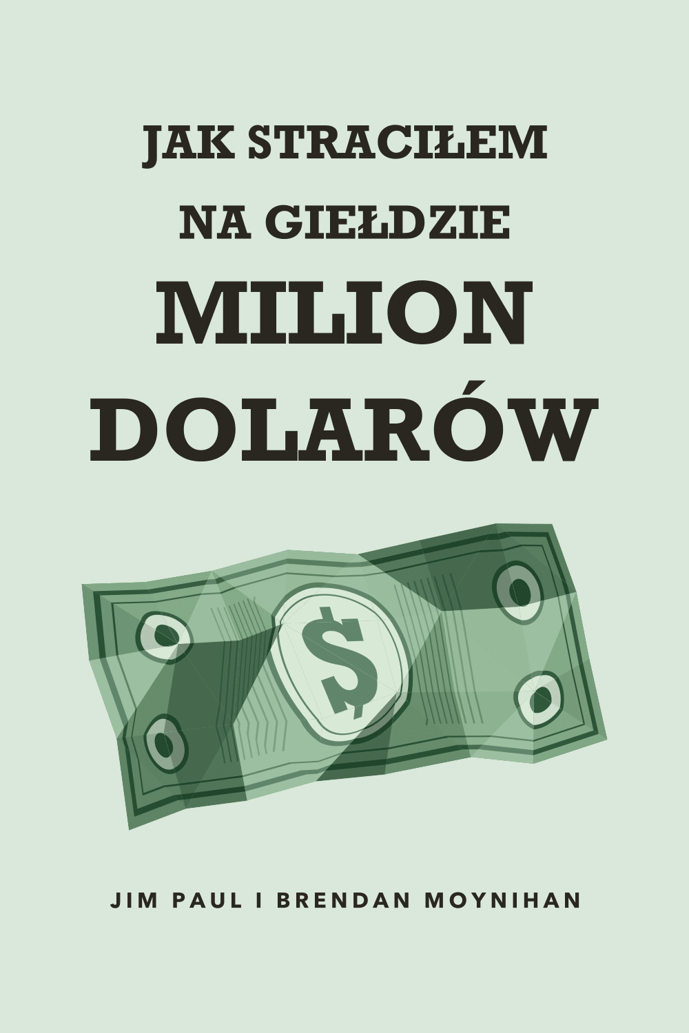 Jak straciłem na giełdzie milion dolarów