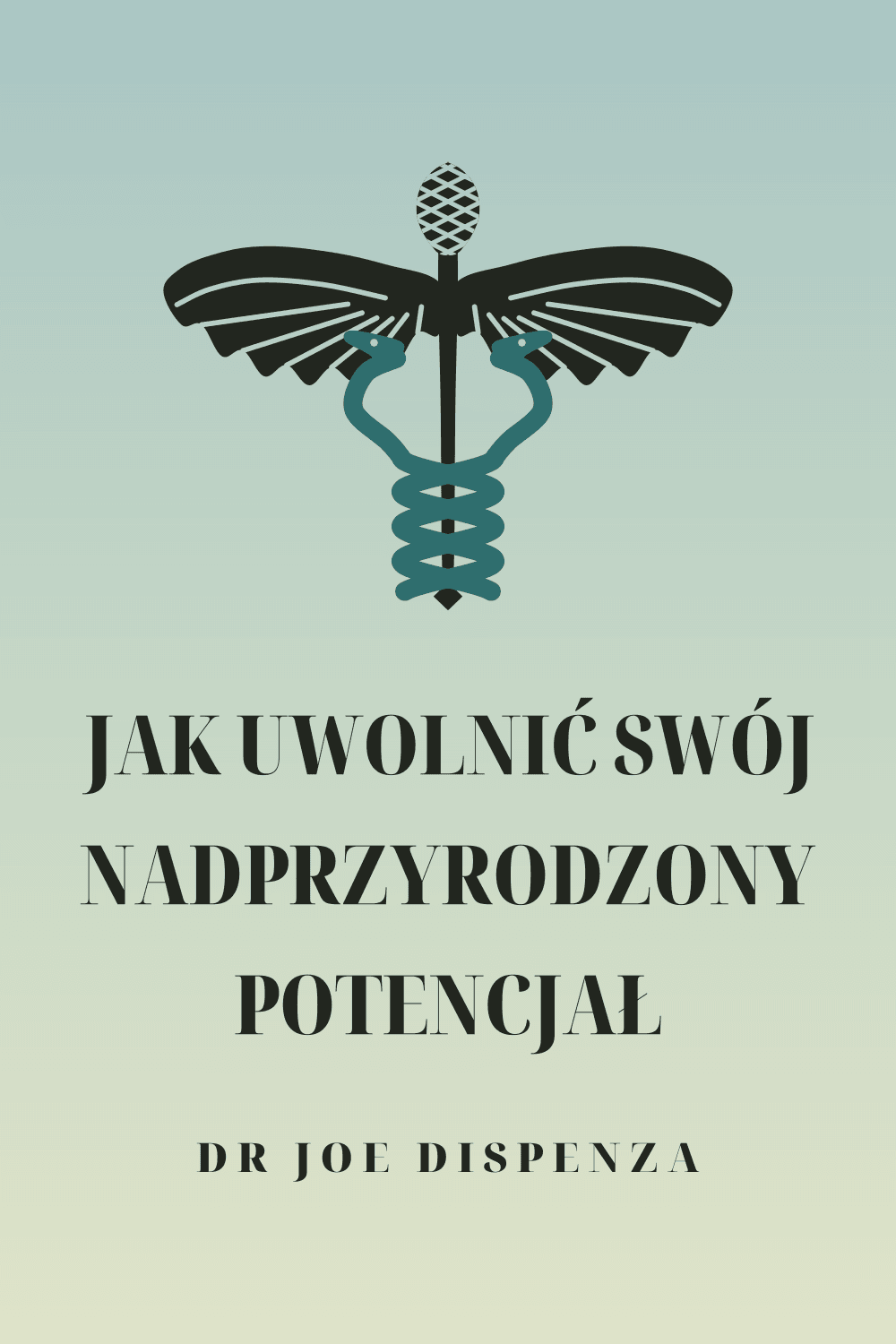 Jak uwolnić swój nadprzyrodzony potencjał