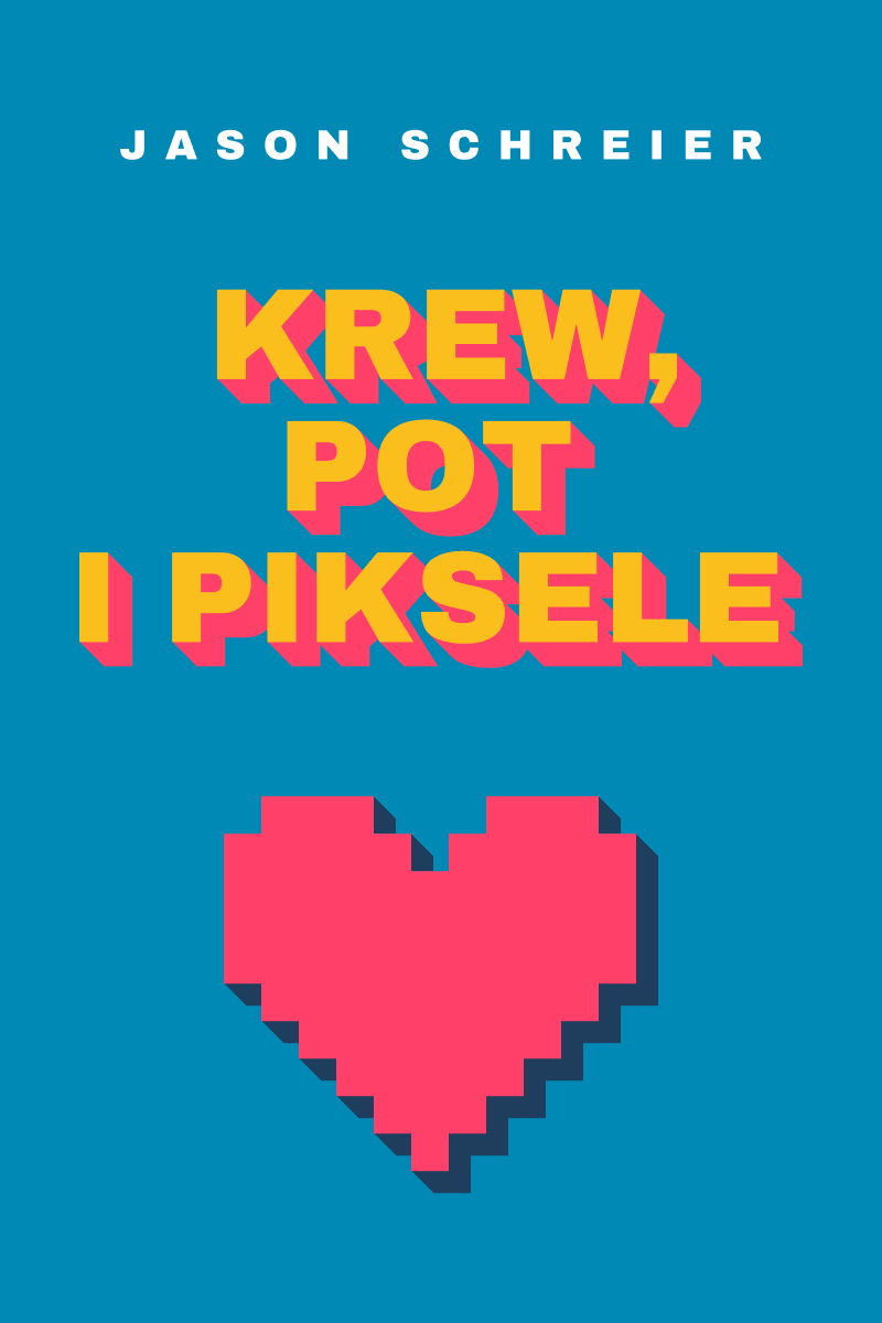 Krew, pot i piksele