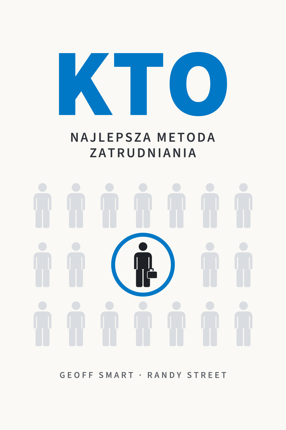 Kto. Najlepsza metoda zatrudniania