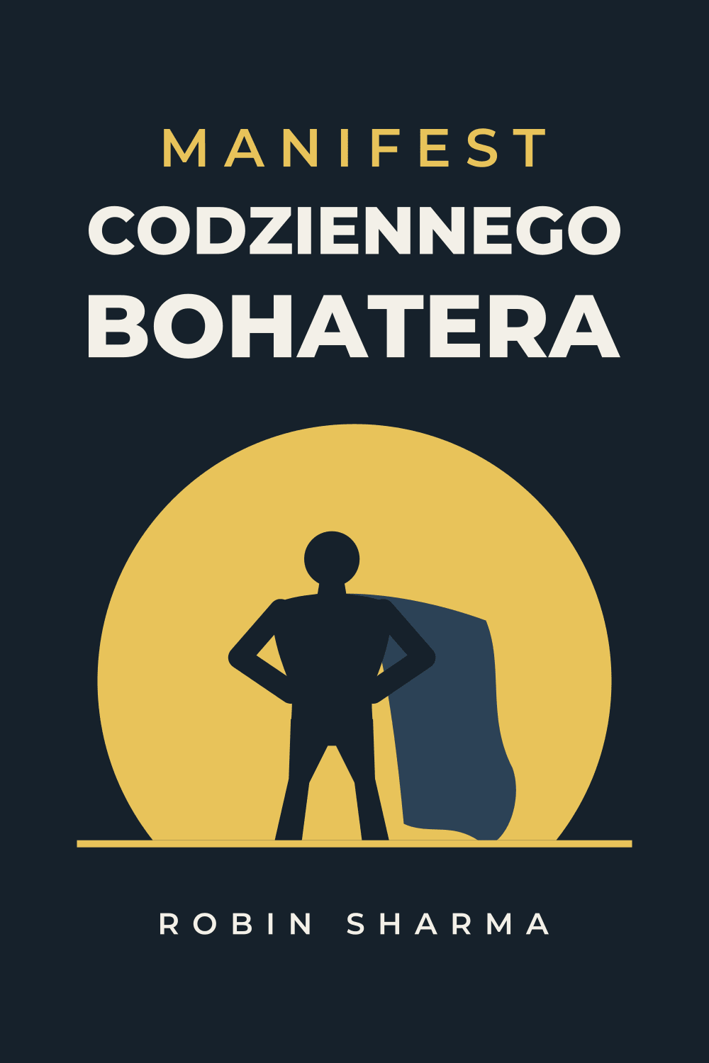 Manifest codziennego bohatera