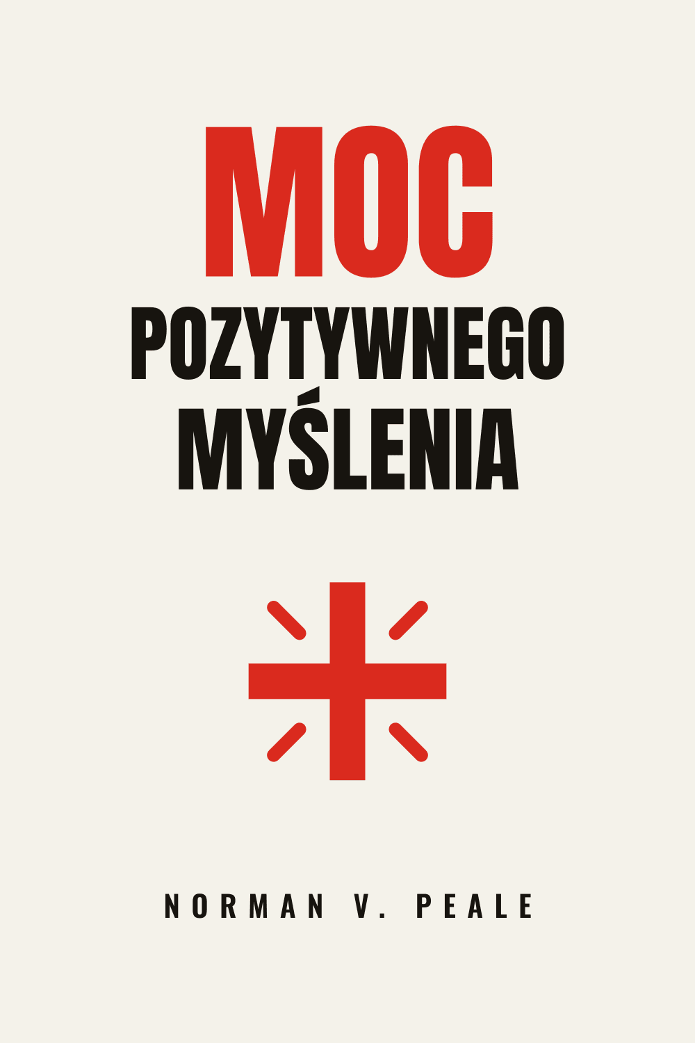 Moc pozytywnego myślenia