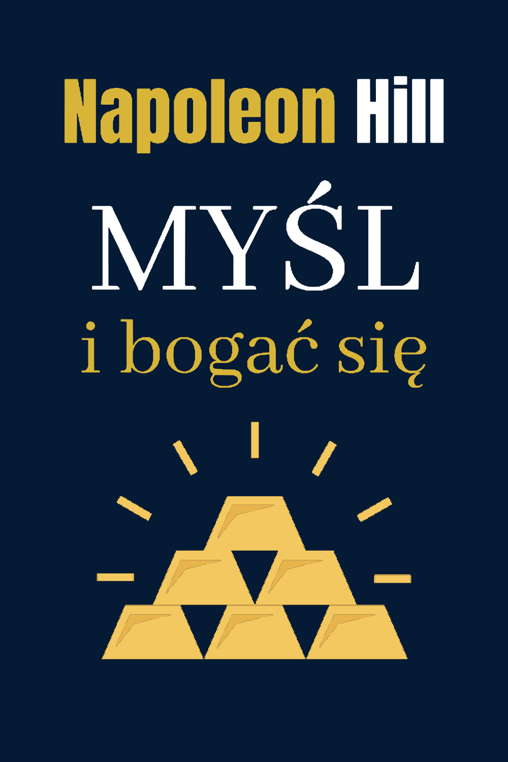 Myśl i bogać się