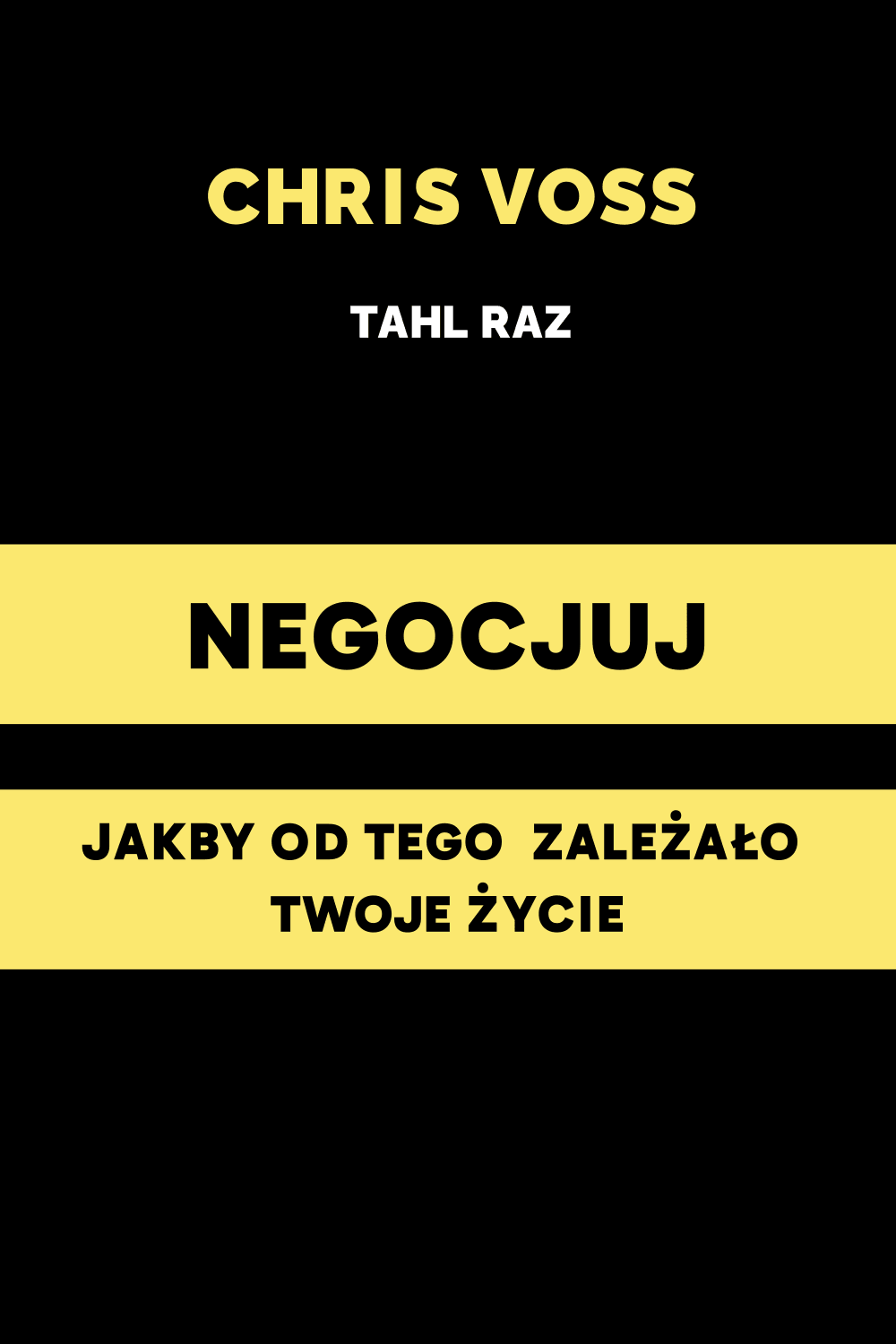 Negocjuj jakby od tego zależało twoje życie
