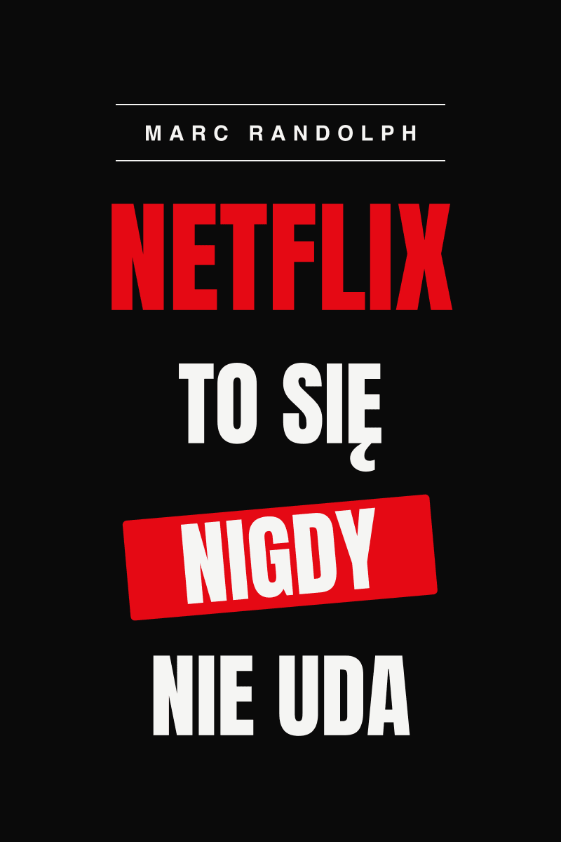 Netflix. To się nigdy nie uda