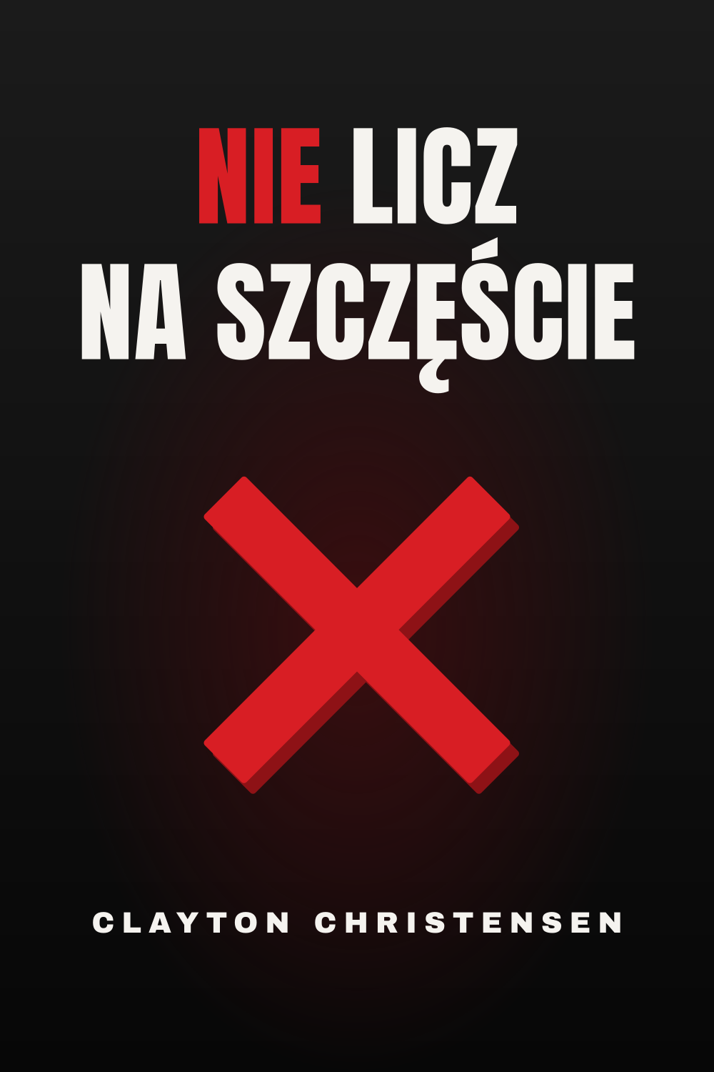 Nie licz na szczęście!