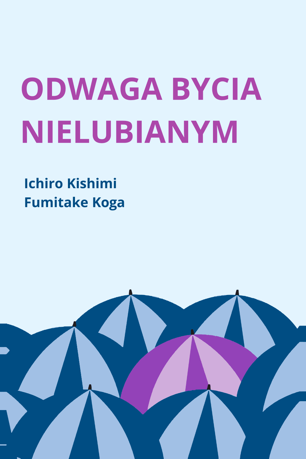 Odwaga bycia nielubianym