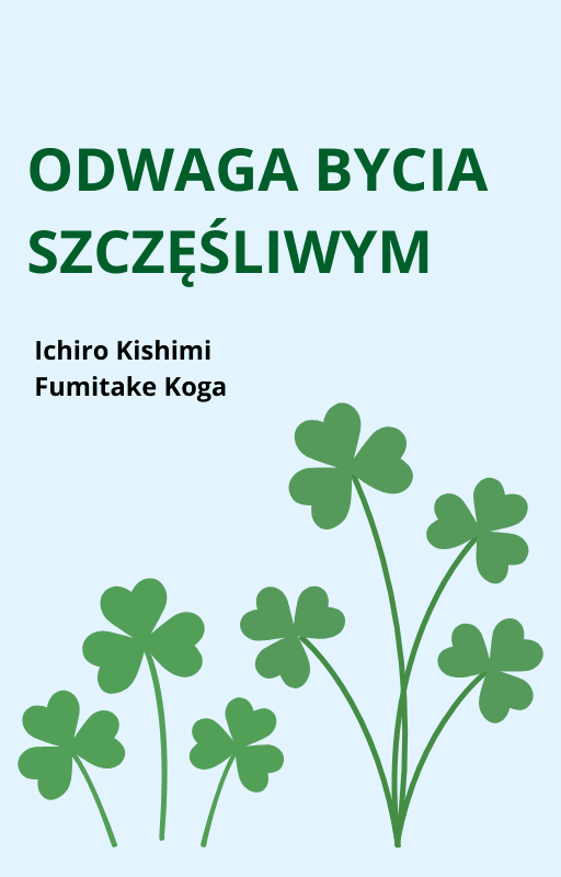 Odwaga bycia szczęśliwym