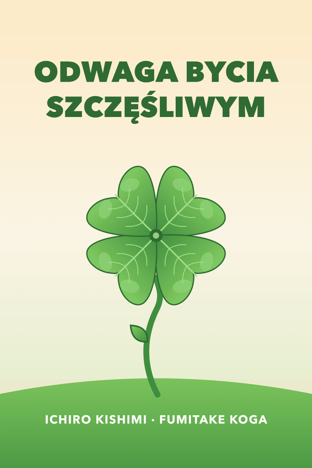 Odwaga bycia szczęśliwym