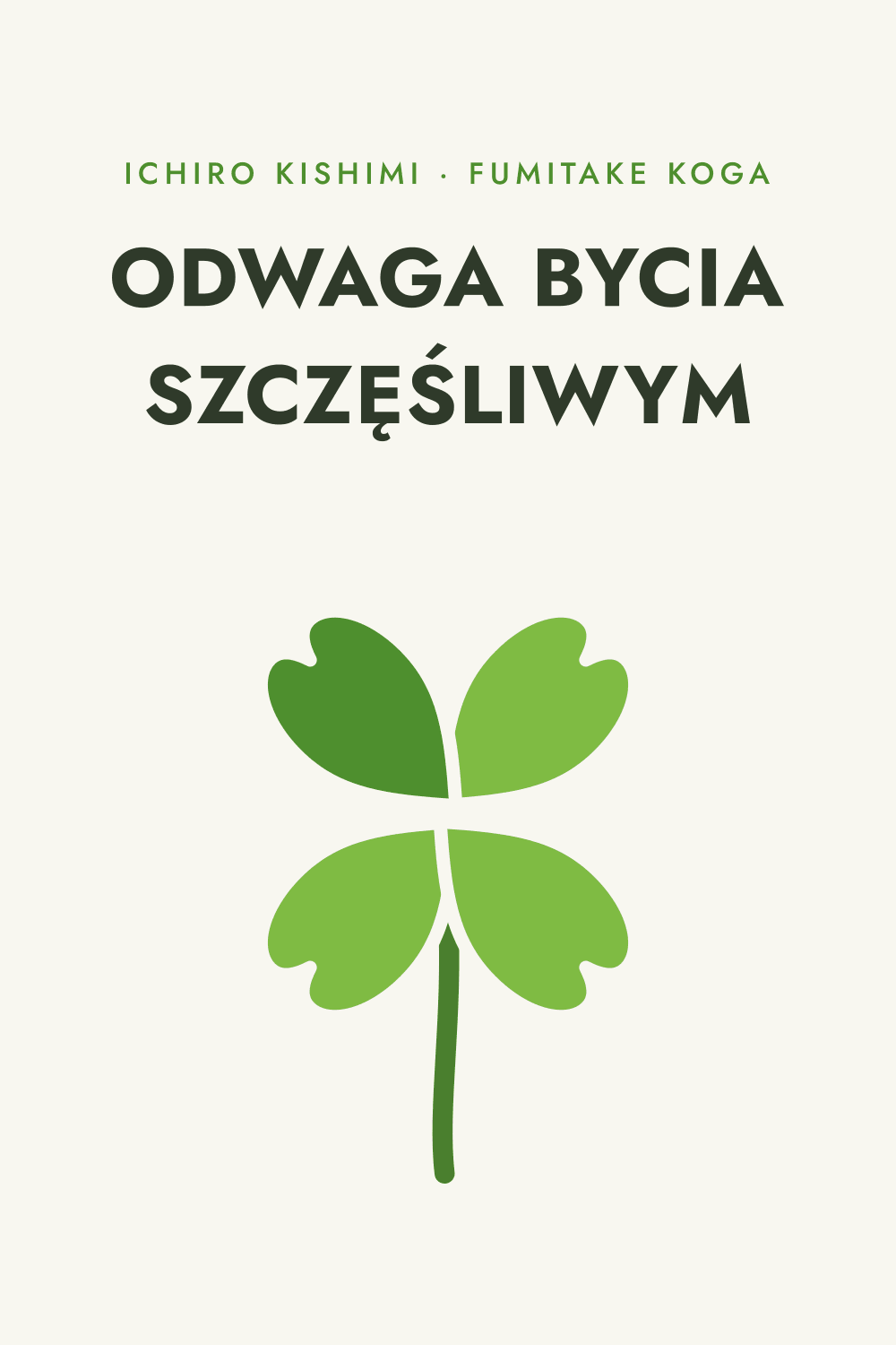 Odwaga bycia szczęśliwym