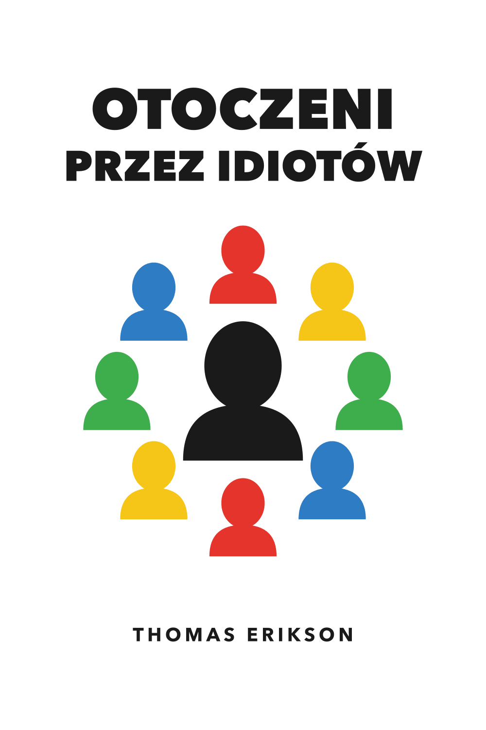 Otoczeni przez idiotów