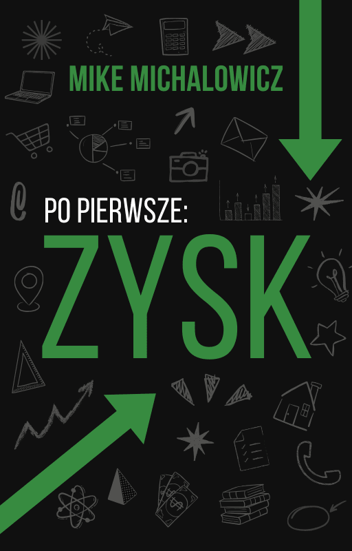 Po pierwsze zysk