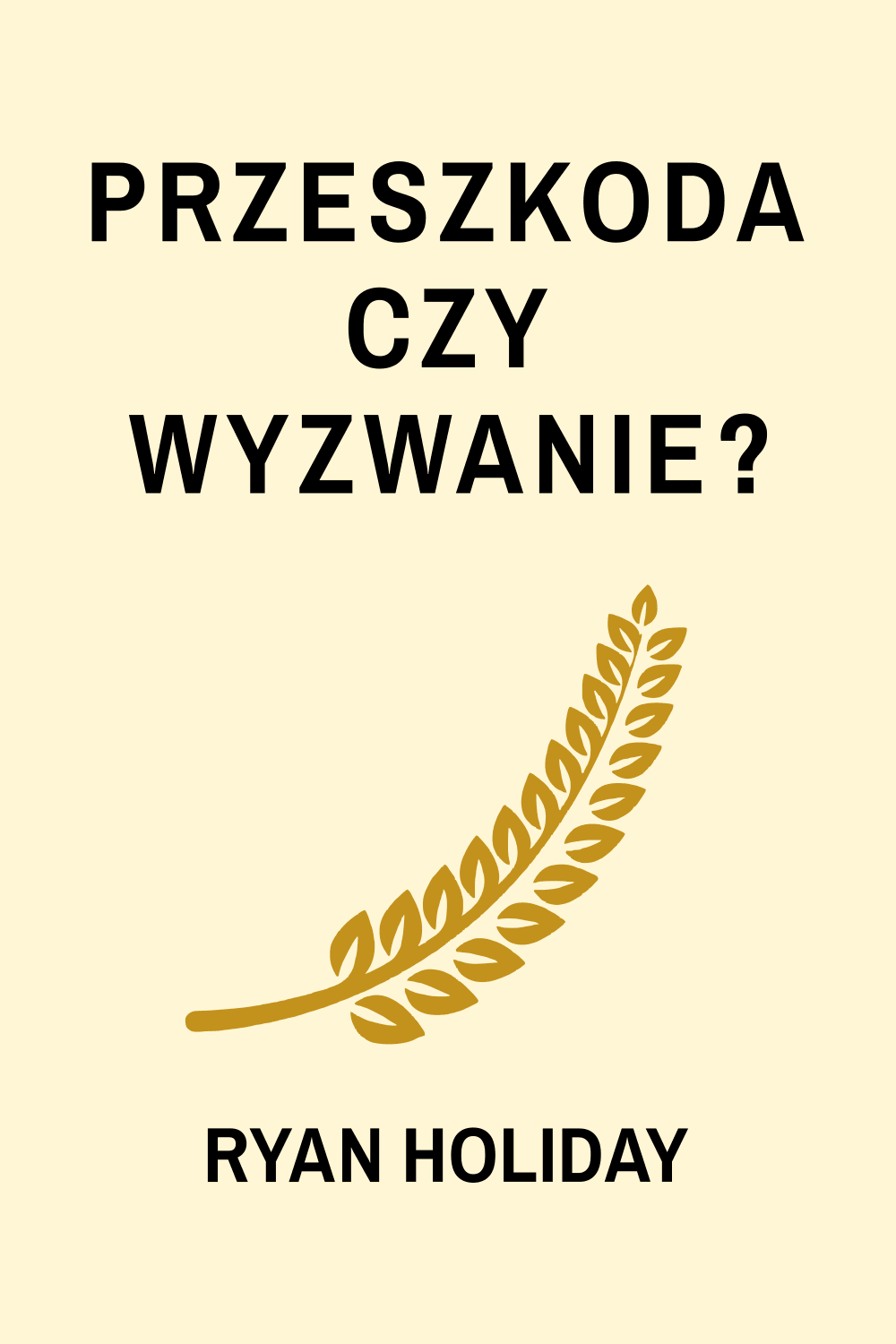 Przeszkoda czy wyzwanie?