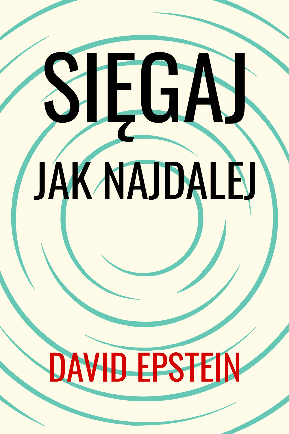 Sięgaj jak najdalej