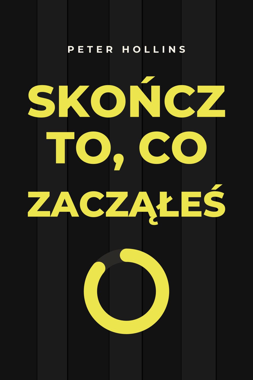 Skończ to, co zacząłeś