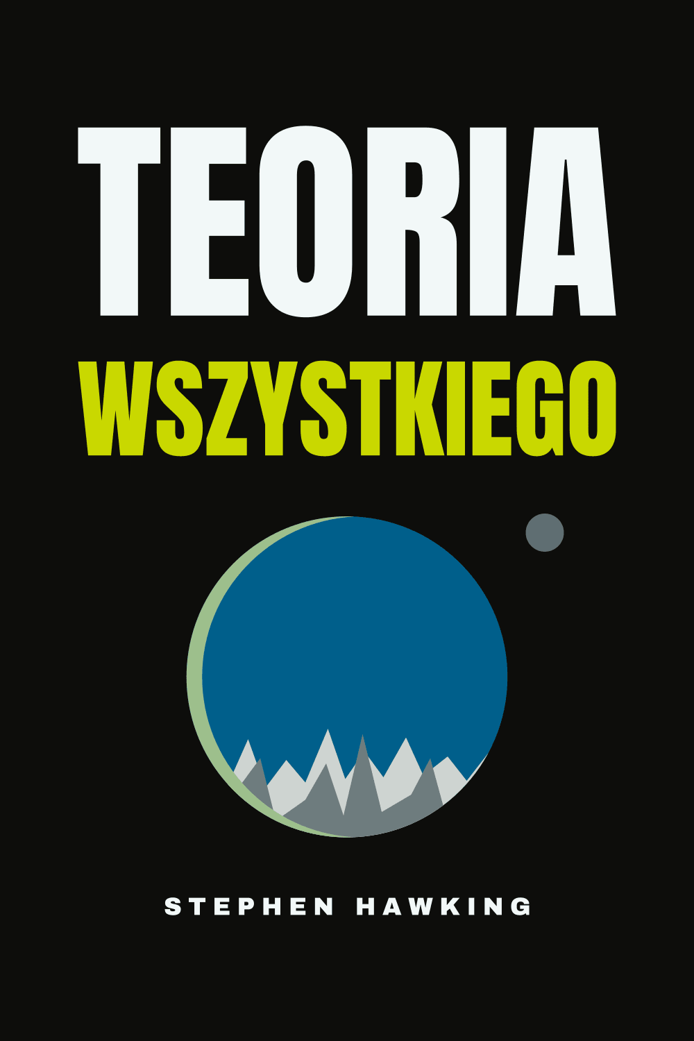 Teoria wszystkiego, czyli krótka historia wszechświata