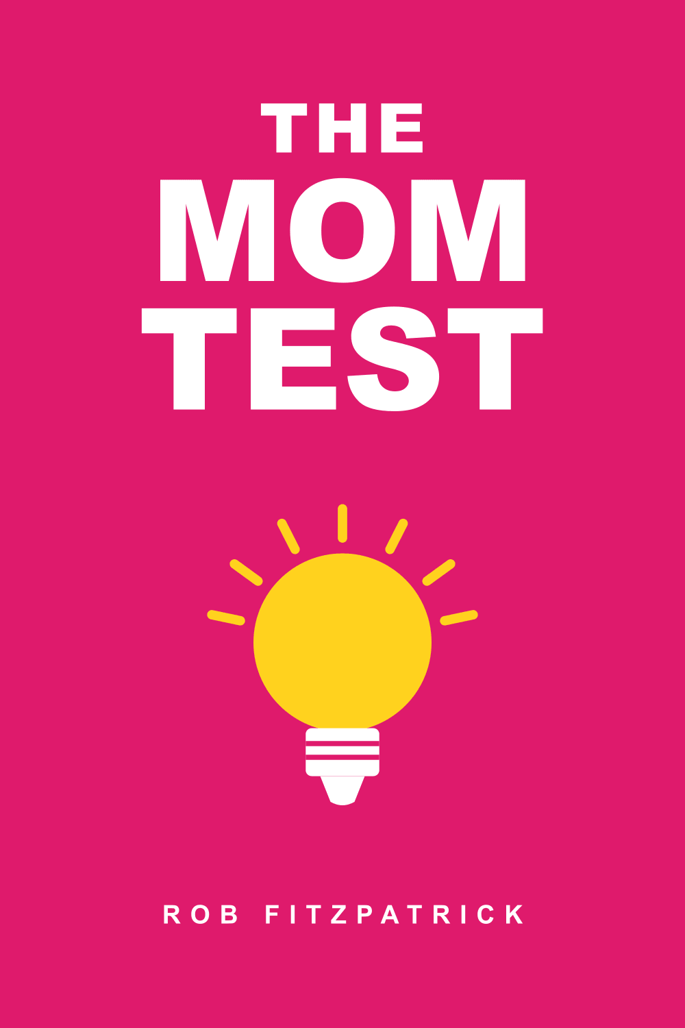 The Mom Test