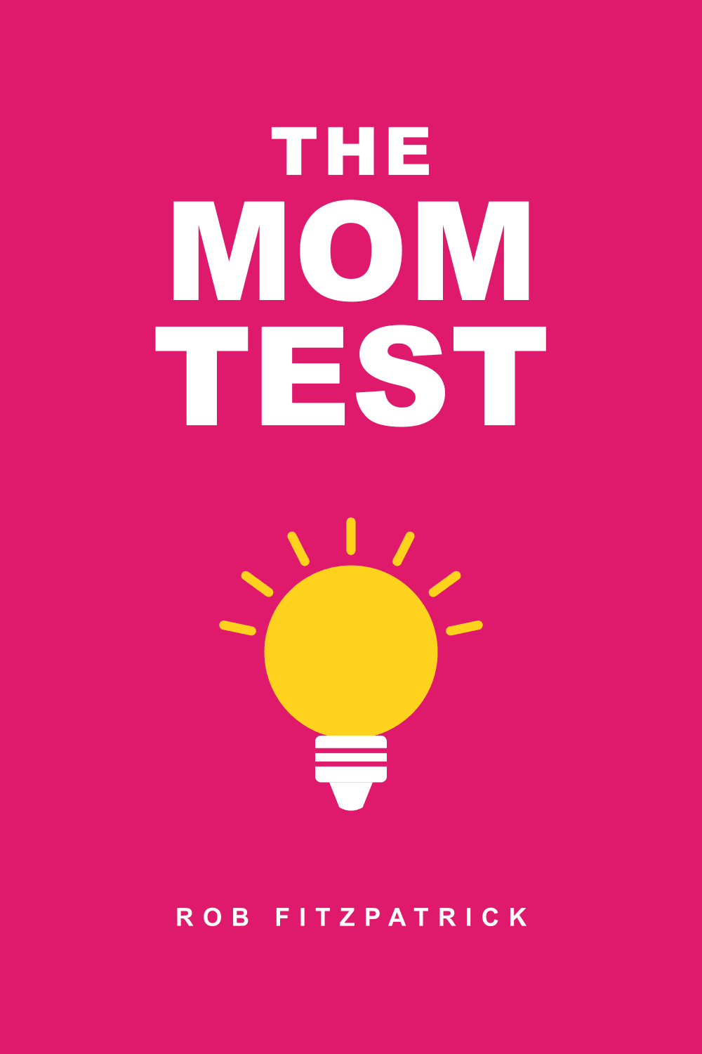 The Mom Test