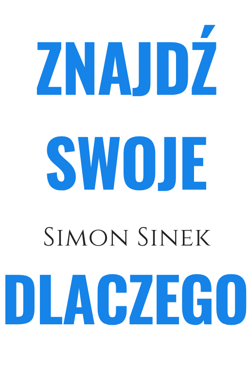 Znajdź swoje dlaczego