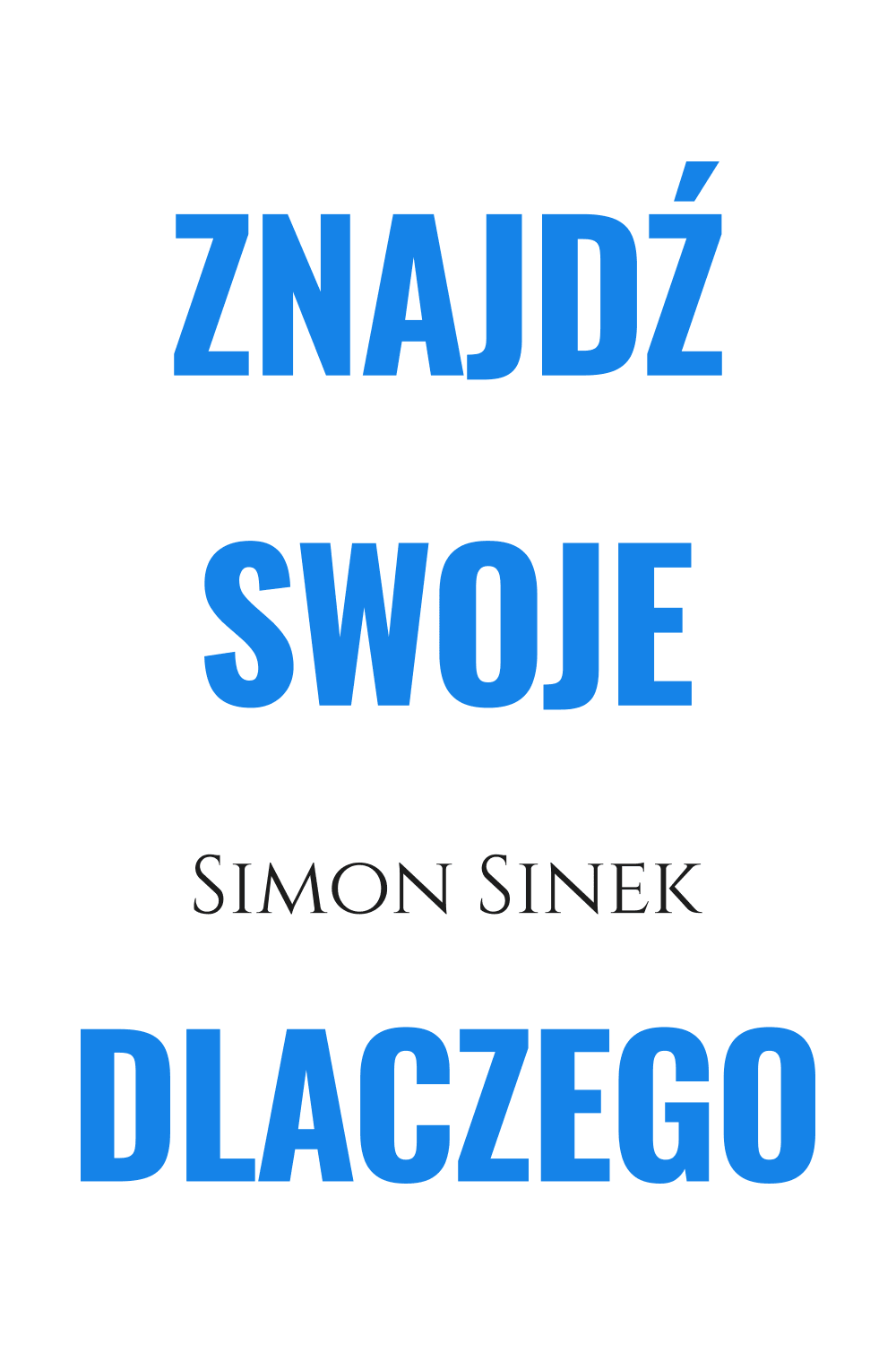 Znajdź swoje dlaczego