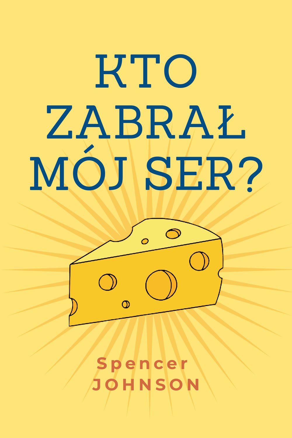 Kto zabrał mój ser?