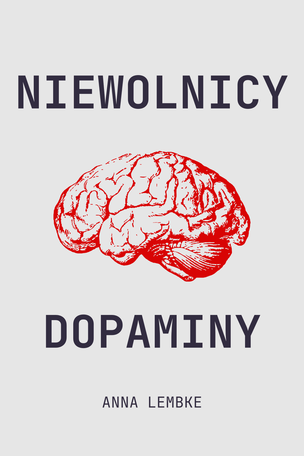 Niewolnicy dopaminy