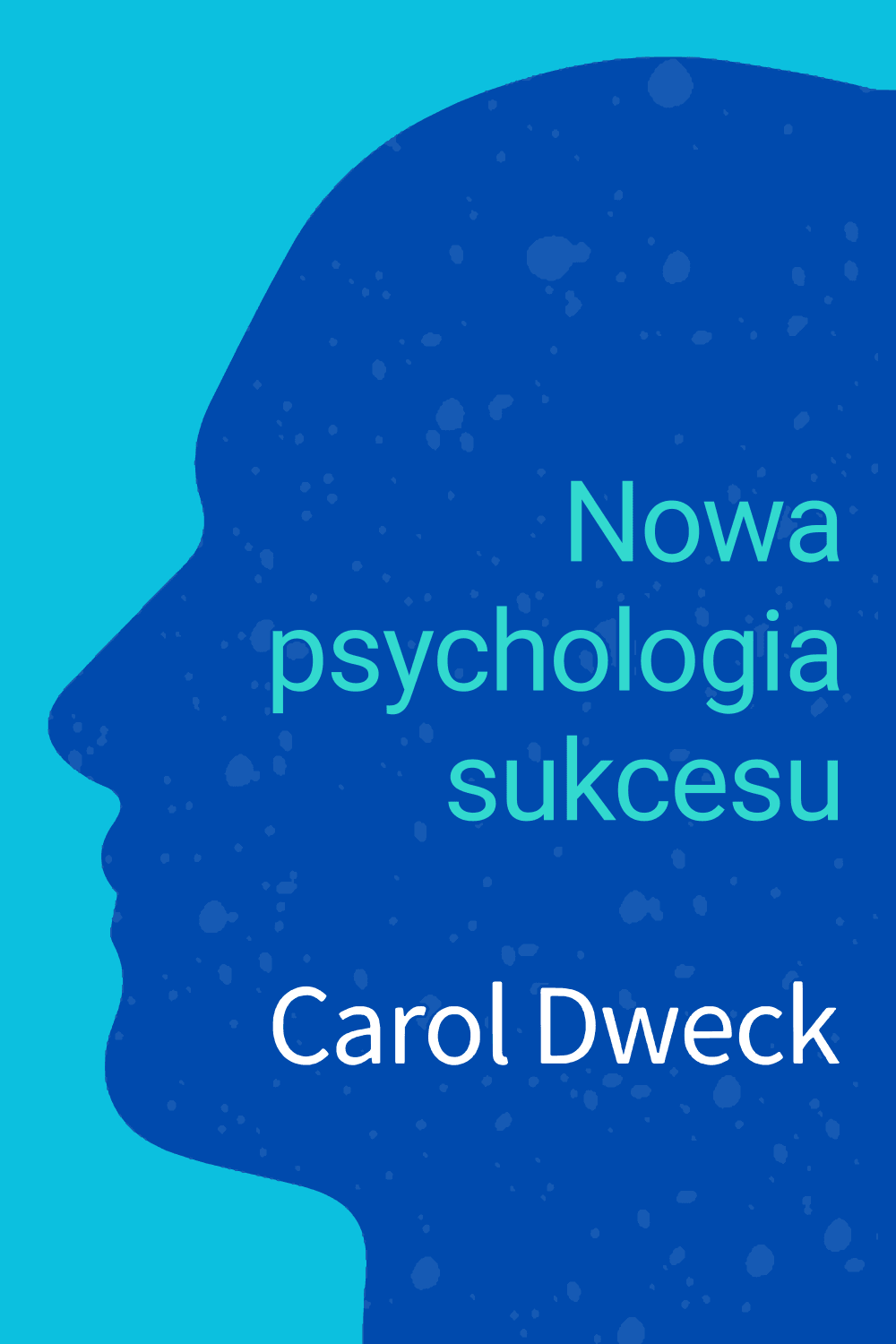 Nowa psychologia sukcesu