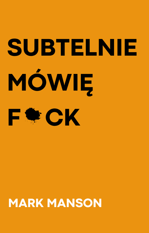 Subtelnie mówię F*ck