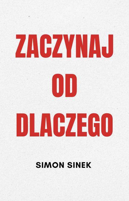 Zaczynaj od dlaczego