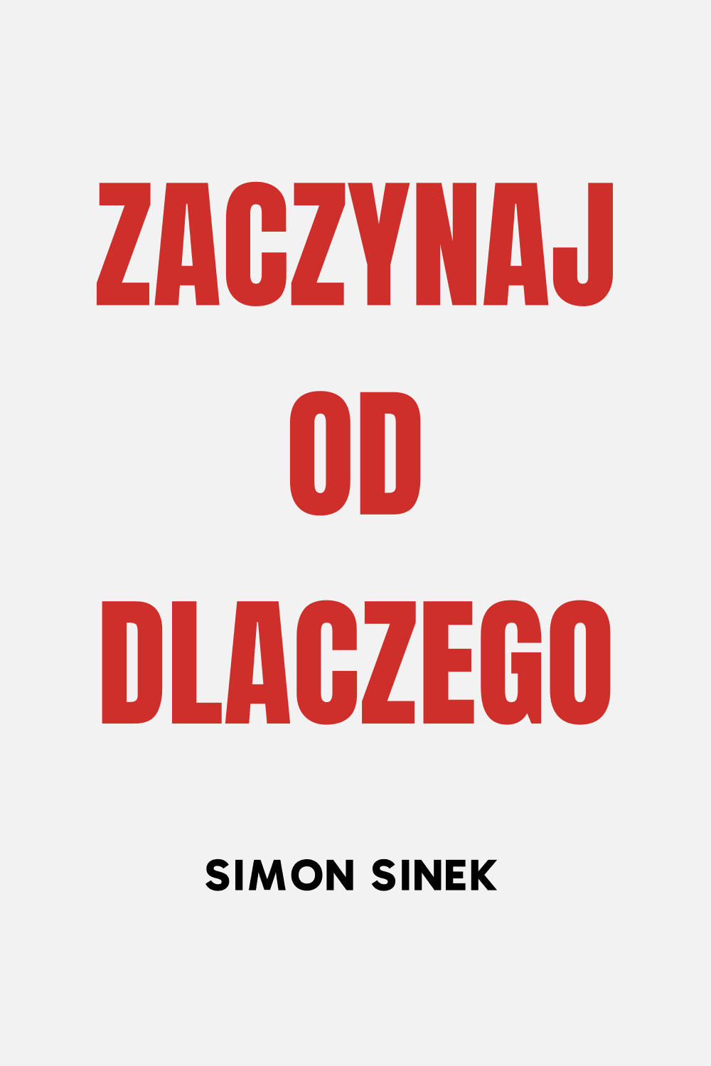 Zaczynaj od dlaczego