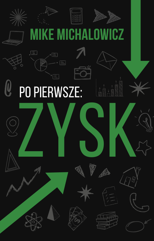 Po pierwsze zysk